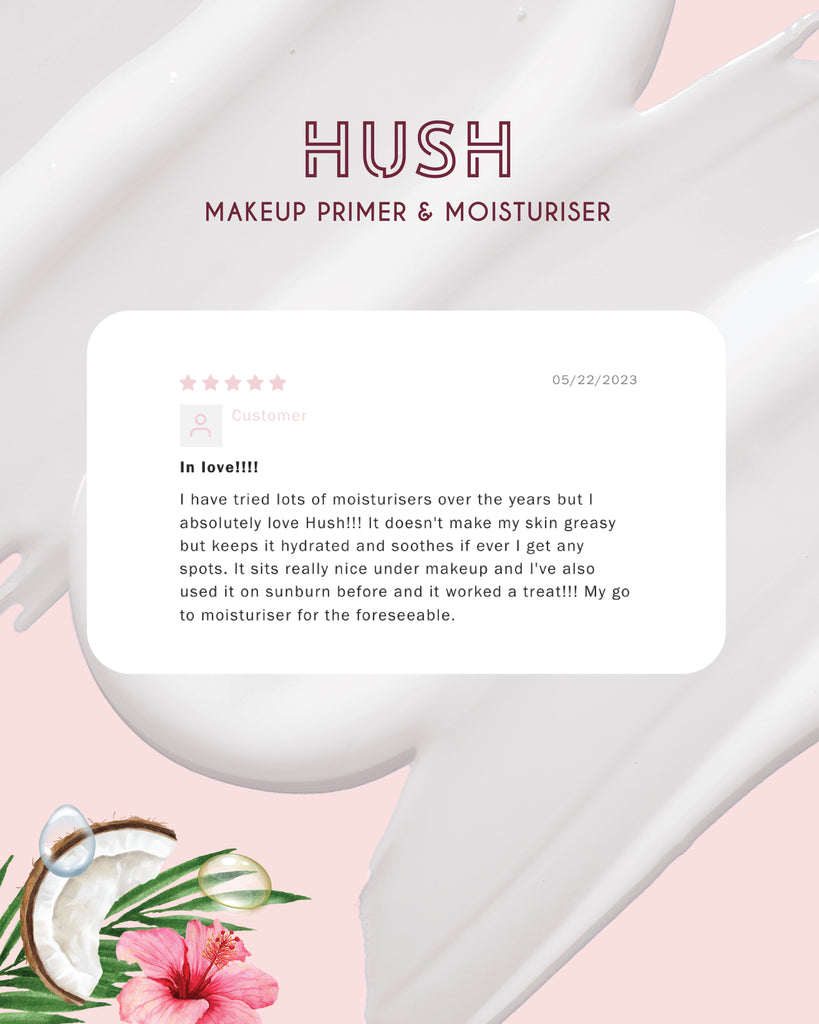 HUSH | Makeup Primer & Moisturiser