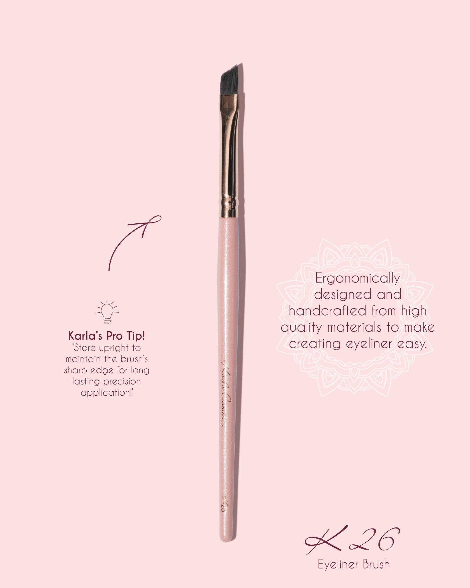 K26 Eyeliner Essential Makeup Brush - Karla Cosmetics